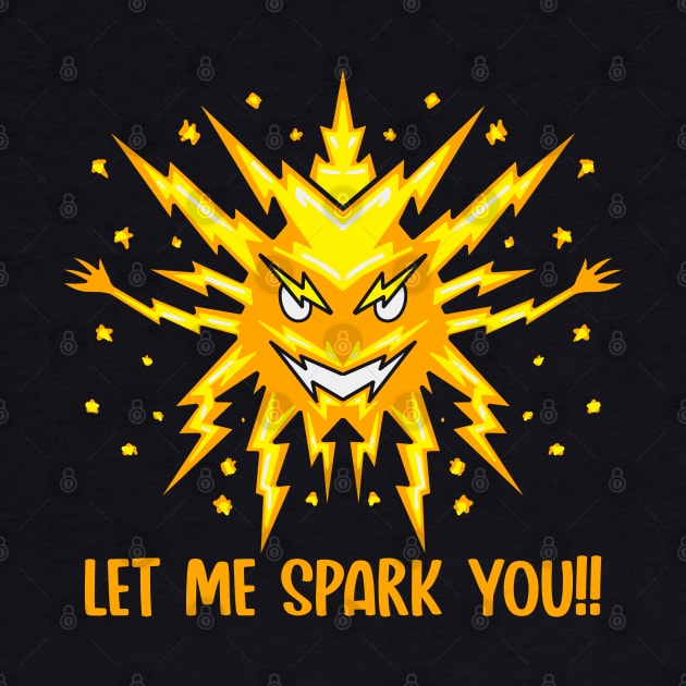 Let Me Spark You by nickbeta